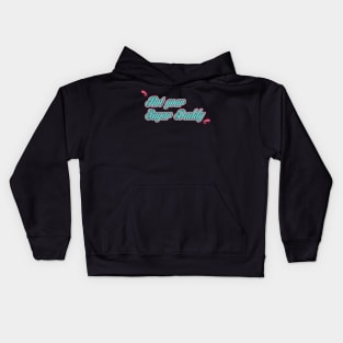 Not your sugar Daddy. Kids Hoodie